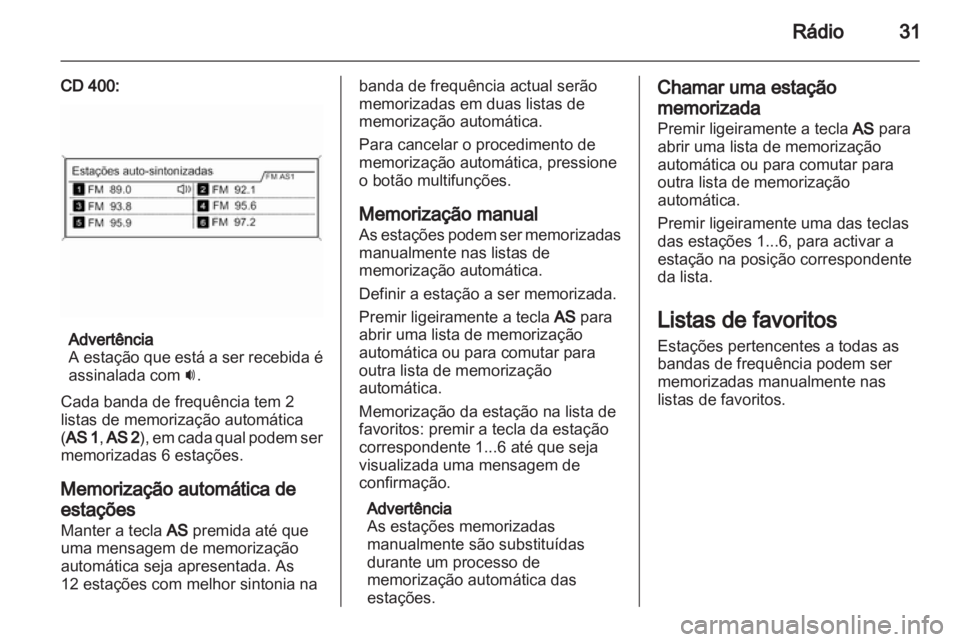 OPEL INSIGNIA 2013 Manual de Informação e Lazer (in Portugues) OPEL INSIGNIA 2013 Manual de Informação e Lazer (in Portugues)