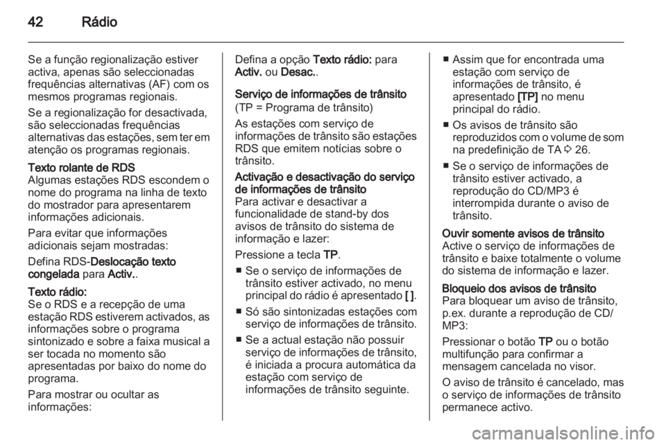 OPEL INSIGNIA 2013 Manual de Informação e Lazer (in Portugues) OPEL INSIGNIA 2013 Manual de Informação e Lazer (in Portugues)