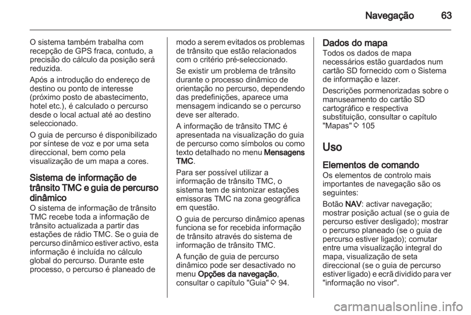 OPEL INSIGNIA 2013 Manual de Informação e Lazer (in Portugues) OPEL INSIGNIA 2013 Manual de Informação e Lazer (in Portugues)
