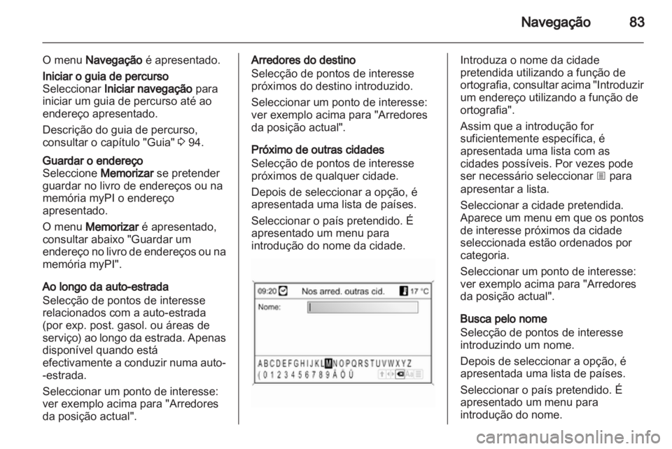 OPEL INSIGNIA 2013 Manual de Informação e Lazer (in Portugues) OPEL INSIGNIA 2013 Manual de Informação e Lazer (in Portugues)