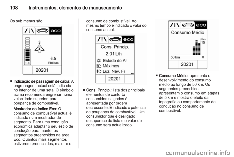 OPEL INSIGNIA 2013 Manual de Instruções (in Portugues) OPEL INSIGNIA 2013 Manual de Instruções (in Portugues)