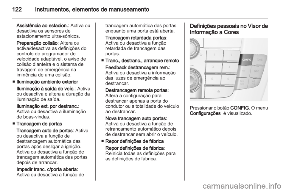 OPEL INSIGNIA 2013 Manual de Instruções (in Portugues) OPEL INSIGNIA 2013 Manual de Instruções (in Portugues)