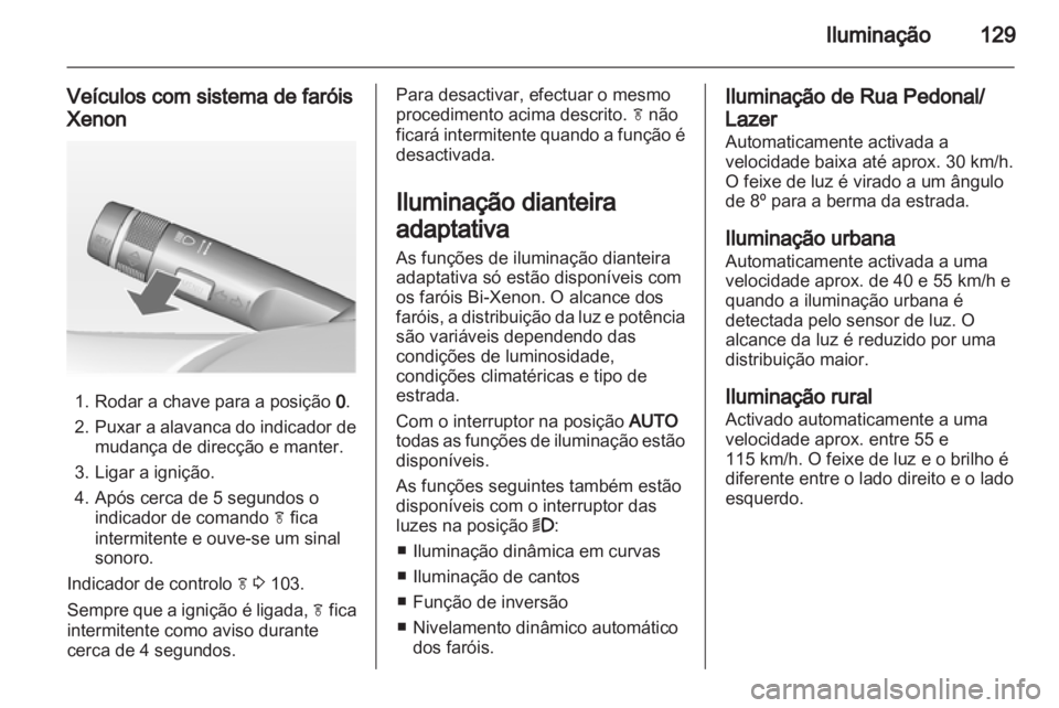 OPEL INSIGNIA 2013 Manual de Instruções (in Portugues) OPEL INSIGNIA 2013 Manual de Instruções (in Portugues)
