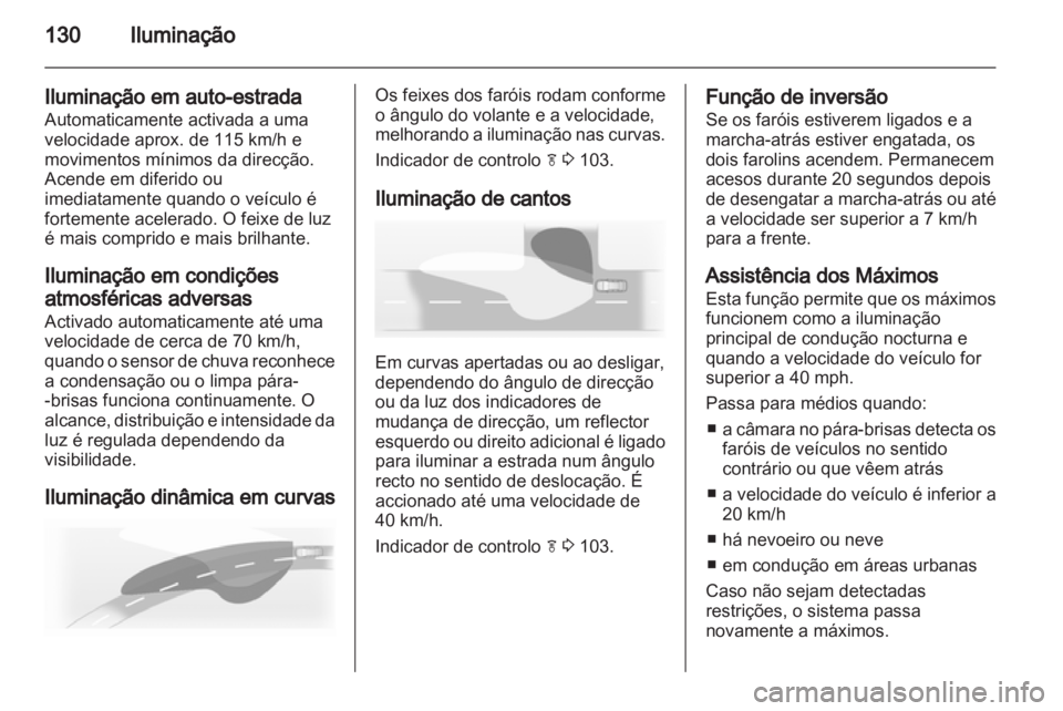 OPEL INSIGNIA 2013 Manual de Instruções (in Portugues) OPEL INSIGNIA 2013 Manual de Instruções (in Portugues)