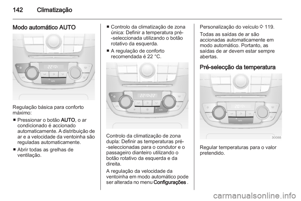 OPEL INSIGNIA 2013 Manual de Instruções (in Portugues) OPEL INSIGNIA 2013 Manual de Instruções (in Portugues)
