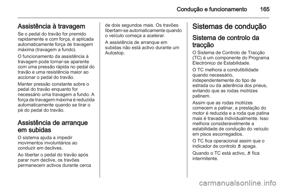 OPEL INSIGNIA 2013 Manual de Instruções (in Portugues) OPEL INSIGNIA 2013 Manual de Instruções (in Portugues)