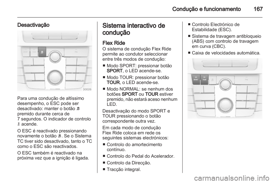 OPEL INSIGNIA 2013 Manual de Instruções (in Portugues) OPEL INSIGNIA 2013 Manual de Instruções (in Portugues)