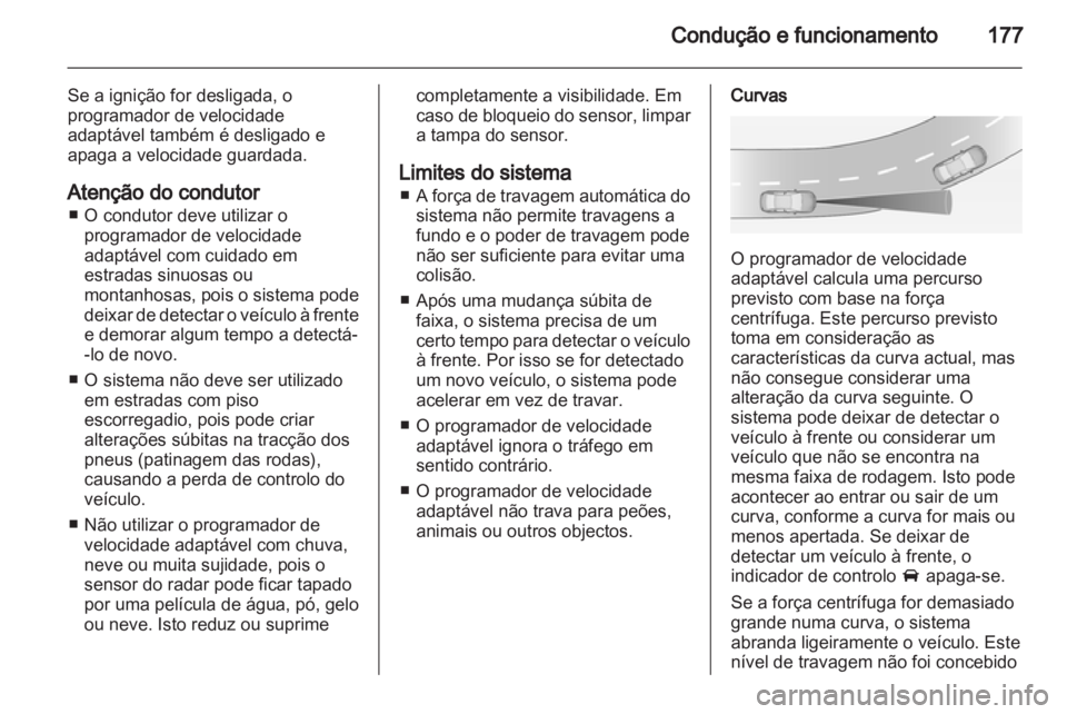 OPEL INSIGNIA 2013 Manual de Instruções (in Portugues) OPEL INSIGNIA 2013 Manual de Instruções (in Portugues)