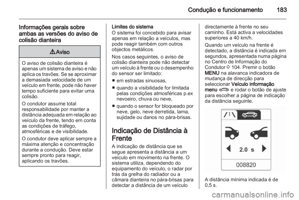 OPEL INSIGNIA 2013 Manual de Instruções (in Portugues) OPEL INSIGNIA 2013 Manual de Instruções (in Portugues)