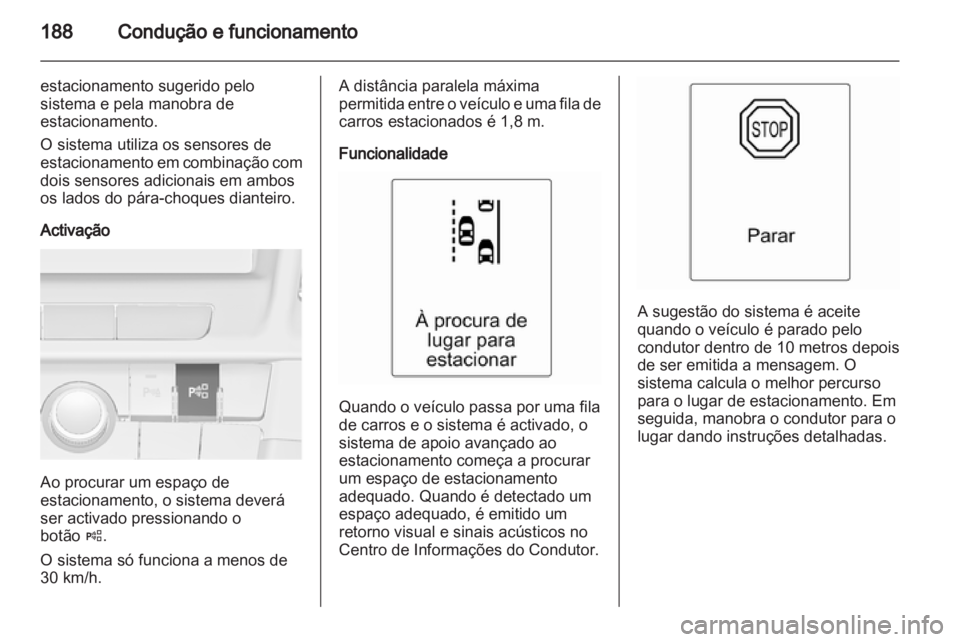 OPEL INSIGNIA 2013 Manual de Instruções (in Portugues) OPEL INSIGNIA 2013 Manual de Instruções (in Portugues)