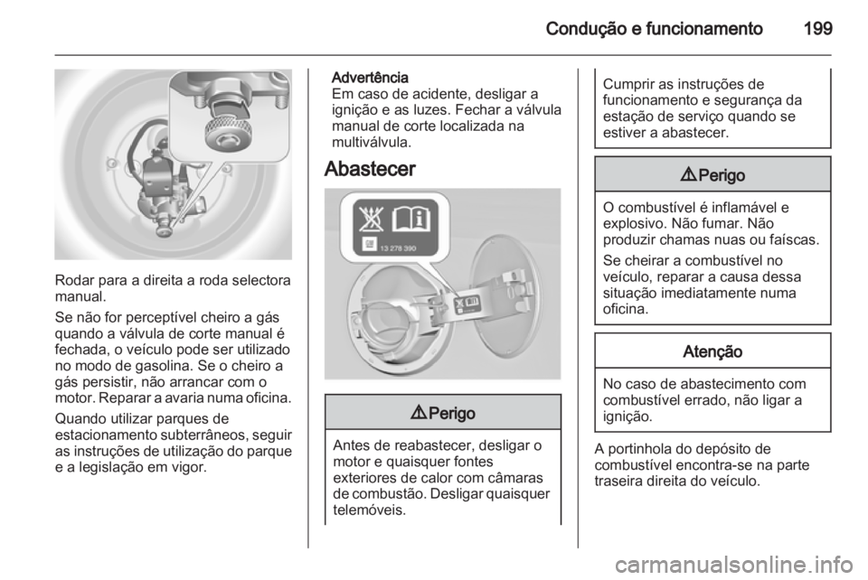 OPEL INSIGNIA 2013 Manual de Instruções (in Portugues) OPEL INSIGNIA 2013 Manual de Instruções (in Portugues)