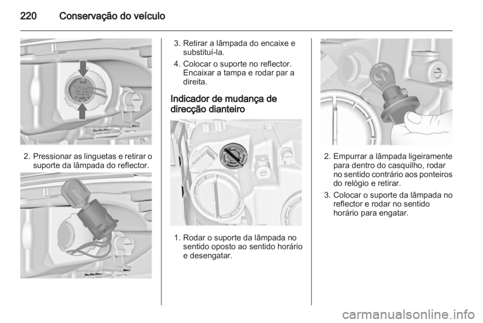 OPEL INSIGNIA 2013 Manual de Instruções (in Portugues) OPEL INSIGNIA 2013 Manual de Instruções (in Portugues)
