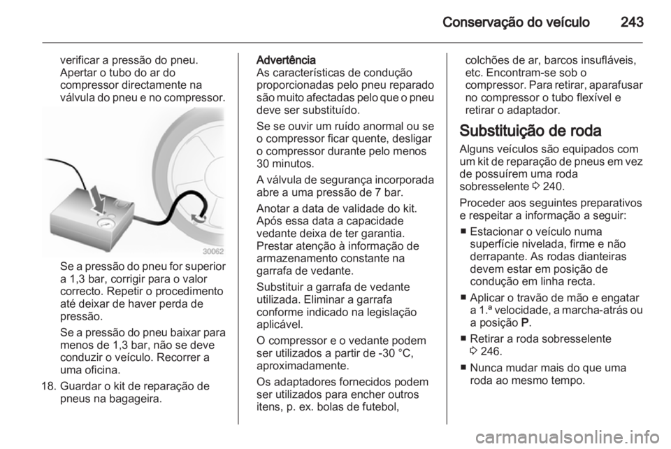 OPEL INSIGNIA 2013 Manual de Instruções (in Portugues) OPEL INSIGNIA 2013 Manual de Instruções (in Portugues)