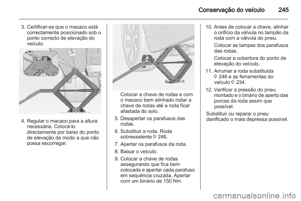 OPEL INSIGNIA 2013 Manual de Instruções (in Portugues) OPEL INSIGNIA 2013 Manual de Instruções (in Portugues)