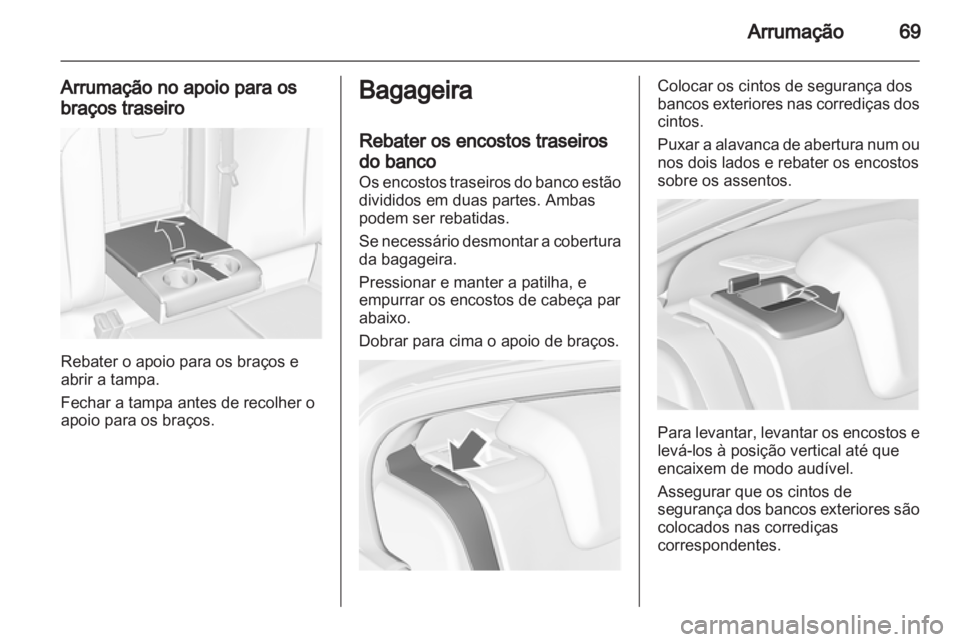 OPEL INSIGNIA 2013 Manual de Instruções (in Portugues) OPEL INSIGNIA 2013 Manual de Instruções (in Portugues)