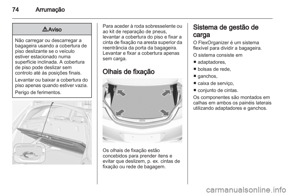 OPEL INSIGNIA 2013 Manual de Instruções (in Portugues) OPEL INSIGNIA 2013 Manual de Instruções (in Portugues)