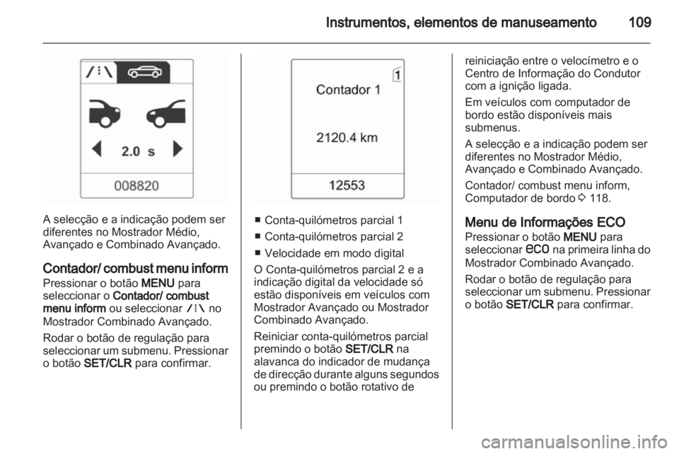 OPEL INSIGNIA 2013.5 Manual de Instruções (in Portugues) OPEL INSIGNIA 2013.5 Manual de Instruções (in Portugues)