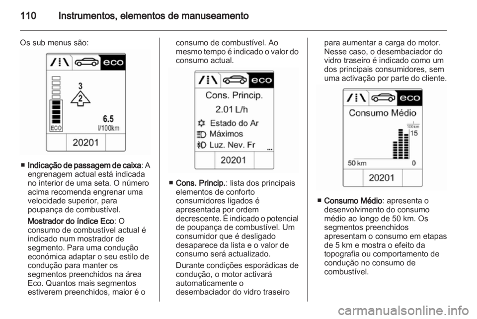 OPEL INSIGNIA 2013.5 Manual de Instruções (in Portugues) OPEL INSIGNIA 2013.5 Manual de Instruções (in Portugues)