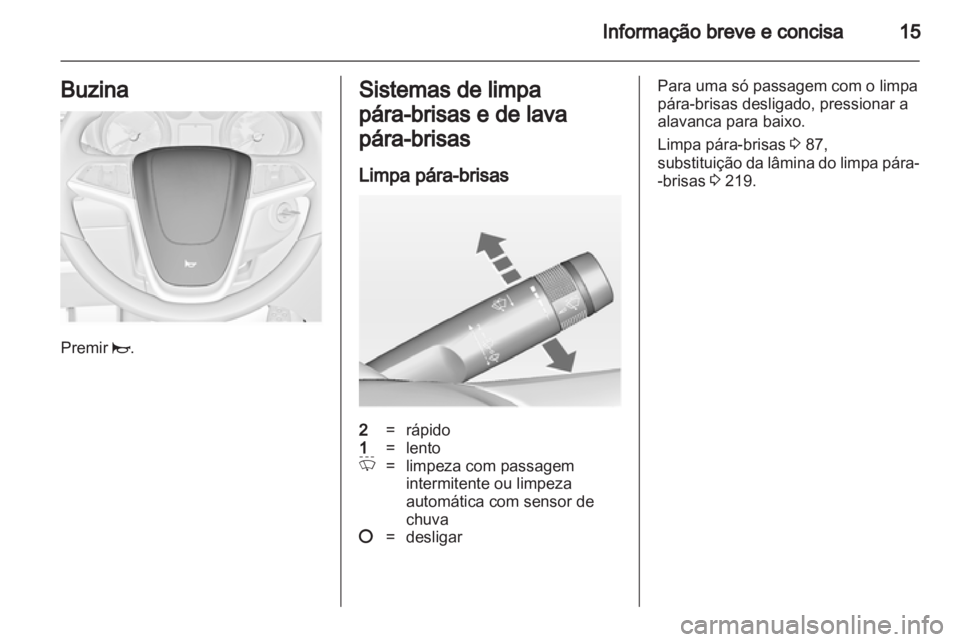 OPEL INSIGNIA 2013.5  Manual de Instruções (in Portugues) 