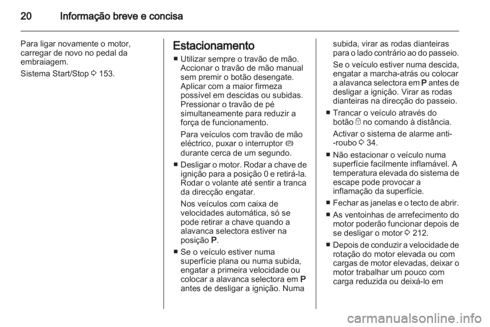 OPEL INSIGNIA 2013.5  Manual de Instruções (in Portugues) 