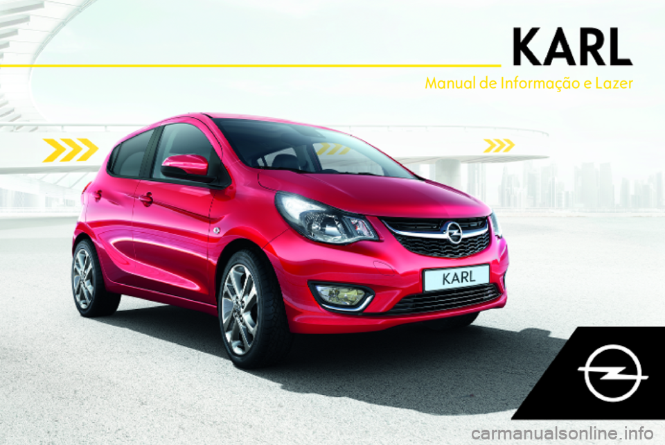 OPEL KARL 2018.5  Manual de Informação e Lazer (in Portugues) Manual de Informação e Lazer 