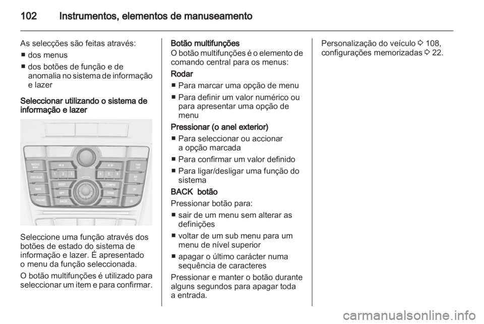 OPEL MERIVA 2011 Manual de Instruções (in Portugues) OPEL MERIVA 2011 Manual de Instruções (in Portugues)