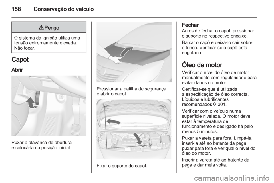 OPEL MERIVA 2011 Manual de Instruções (in Portugues) OPEL MERIVA 2011 Manual de Instruções (in Portugues)