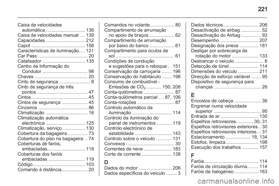 OPEL MERIVA 2011 Manual de Instruções (in Portugues) OPEL MERIVA 2011 Manual de Instruções (in Portugues)