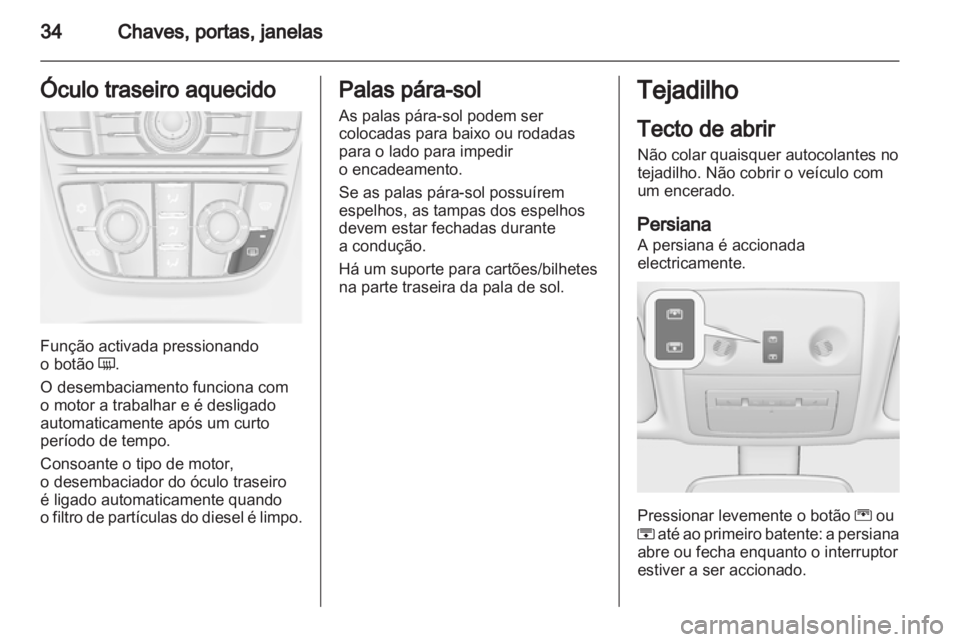 OPEL MERIVA 2011 Manual de Instruções (in Portugues) OPEL MERIVA 2011 Manual de Instruções (in Portugues)