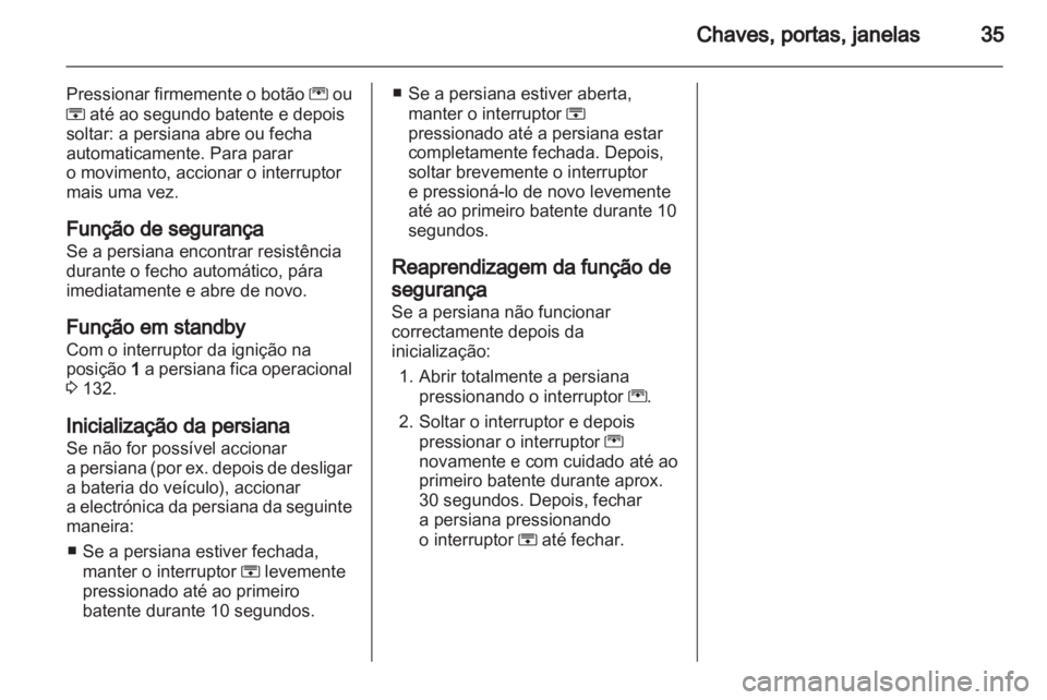 OPEL MERIVA 2011 Manual de Instruções (in Portugues) OPEL MERIVA 2011 Manual de Instruções (in Portugues)