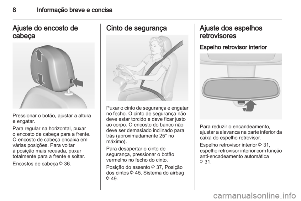 OPEL MERIVA 2011 Manual de Instruções (in Portugues) OPEL MERIVA 2011 Manual de Instruções (in Portugues)