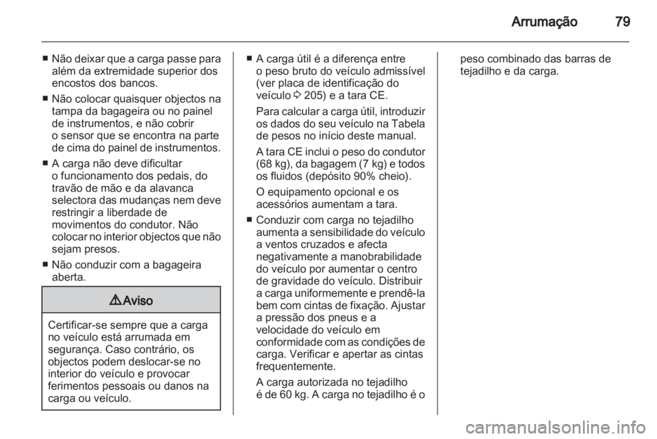 OPEL MERIVA 2011 Manual de Instruções (in Portugues) OPEL MERIVA 2011 Manual de Instruções (in Portugues)