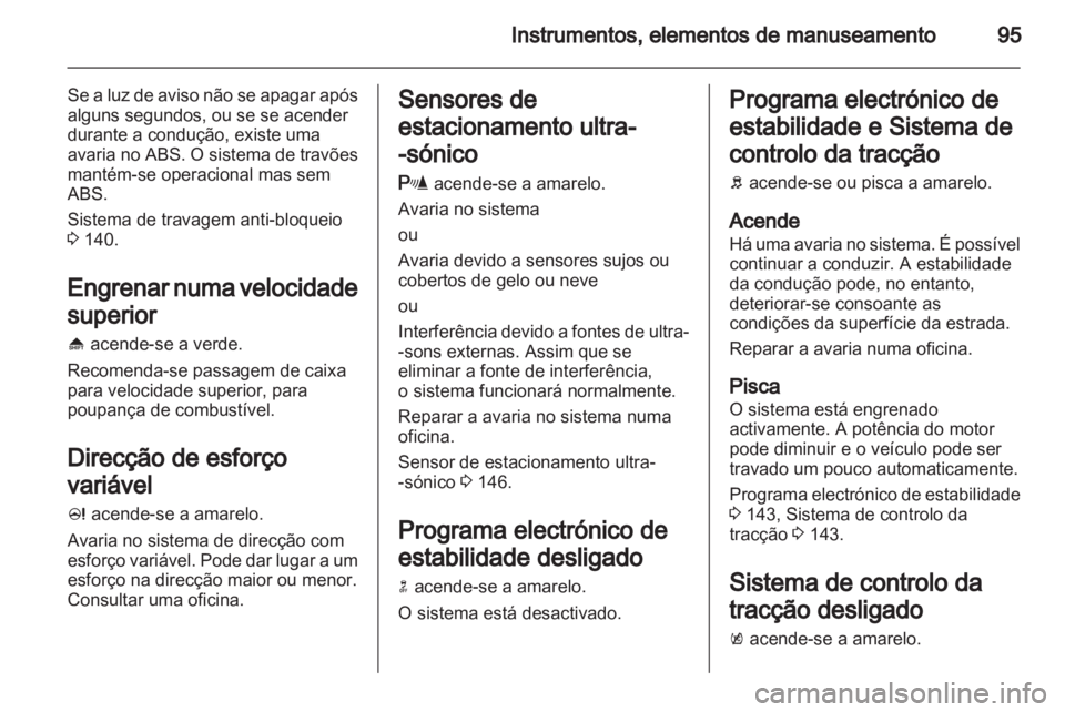 OPEL MERIVA 2011 Manual de Instruções (in Portugues) OPEL MERIVA 2011 Manual de Instruções (in Portugues)