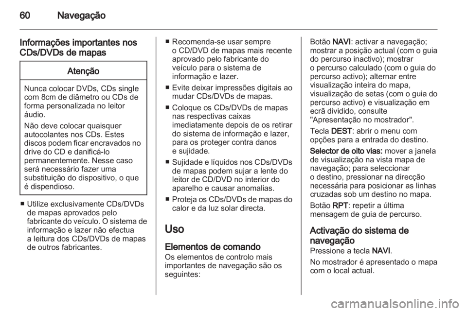 OPEL MERIVA 2011.25 Manual de Informação e Lazer (in Portugues) OPEL MERIVA 2011.25 Manual de Informação e Lazer (in Portugues)