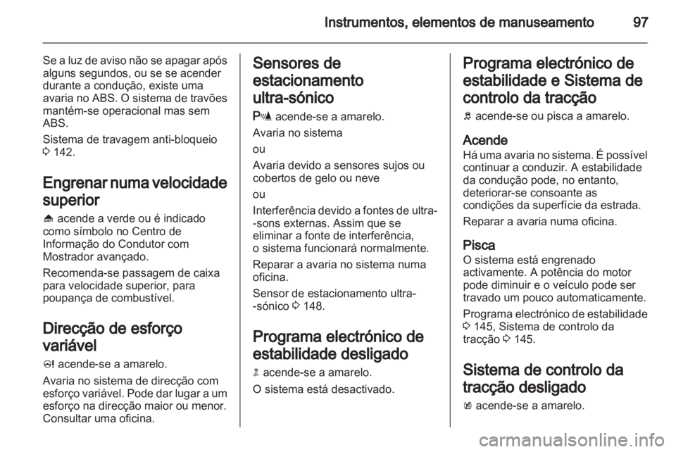 OPEL MERIVA 2011.5 Manual de Instruções (in Portugues) OPEL MERIVA 2011.5 Manual de Instruções (in Portugues)