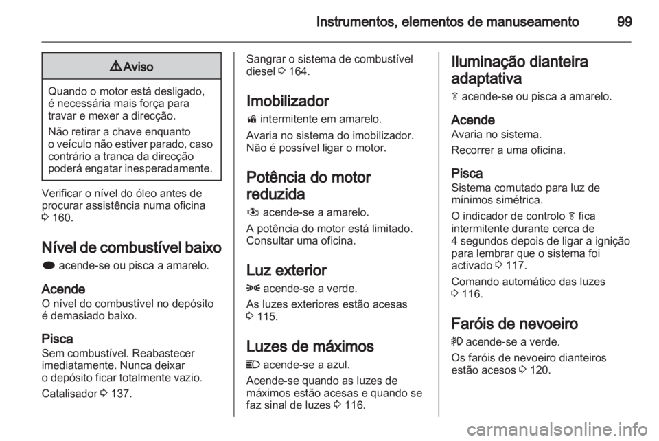 OPEL MERIVA 2011.5 Manual de Instruções (in Portugues) OPEL MERIVA 2011.5 Manual de Instruções (in Portugues)