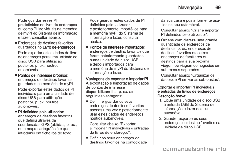 OPEL MERIVA 2012 Manual de Informação e Lazer (in Portugues) OPEL MERIVA 2012 Manual de Informação e Lazer (in Portugues)