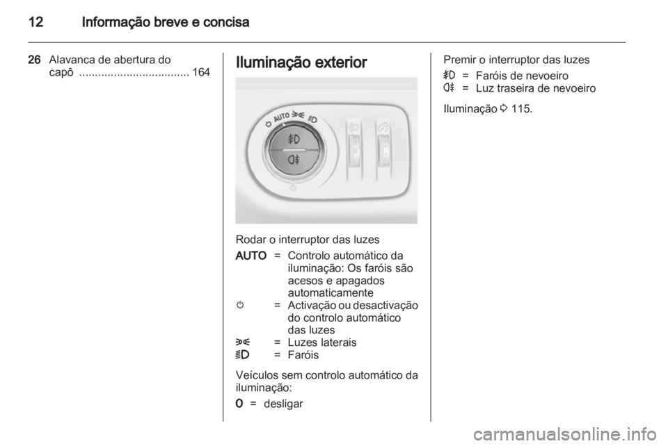 OPEL MERIVA 2012 Manual de Instruções (in Portugues) OPEL MERIVA 2012 Manual de Instruções (in Portugues)
