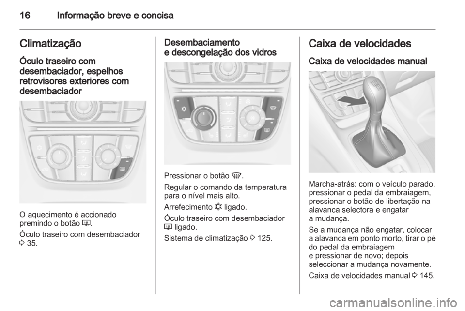 OPEL MERIVA 2012 Manual de Instruções (in Portugues) OPEL MERIVA 2012 Manual de Instruções (in Portugues)