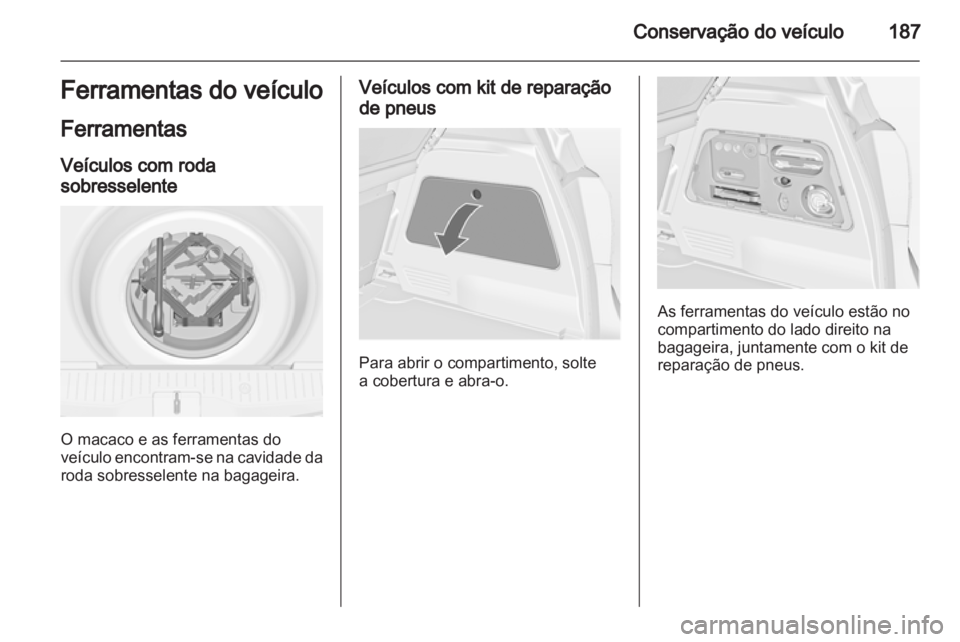 OPEL MERIVA 2012 Manual de Instruções (in Portugues) OPEL MERIVA 2012 Manual de Instruções (in Portugues)