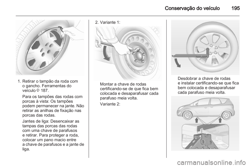 OPEL MERIVA 2012 Manual de Instruções (in Portugues) OPEL MERIVA 2012 Manual de Instruções (in Portugues)