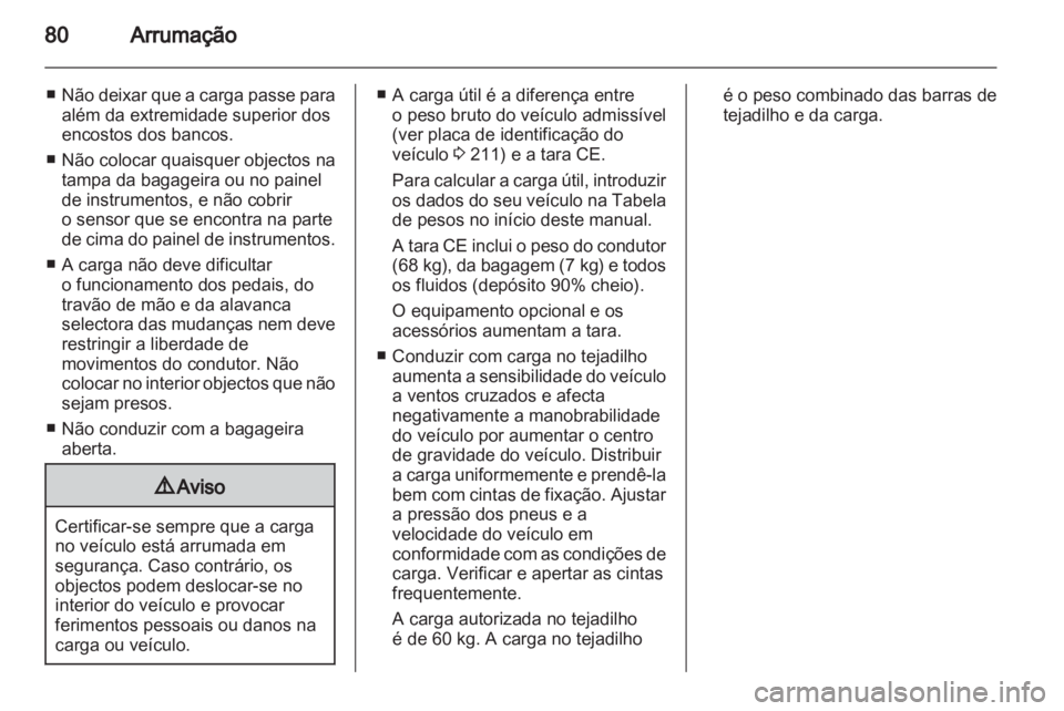 OPEL MERIVA 2012 Manual de Instruções (in Portugues) OPEL MERIVA 2012 Manual de Instruções (in Portugues)