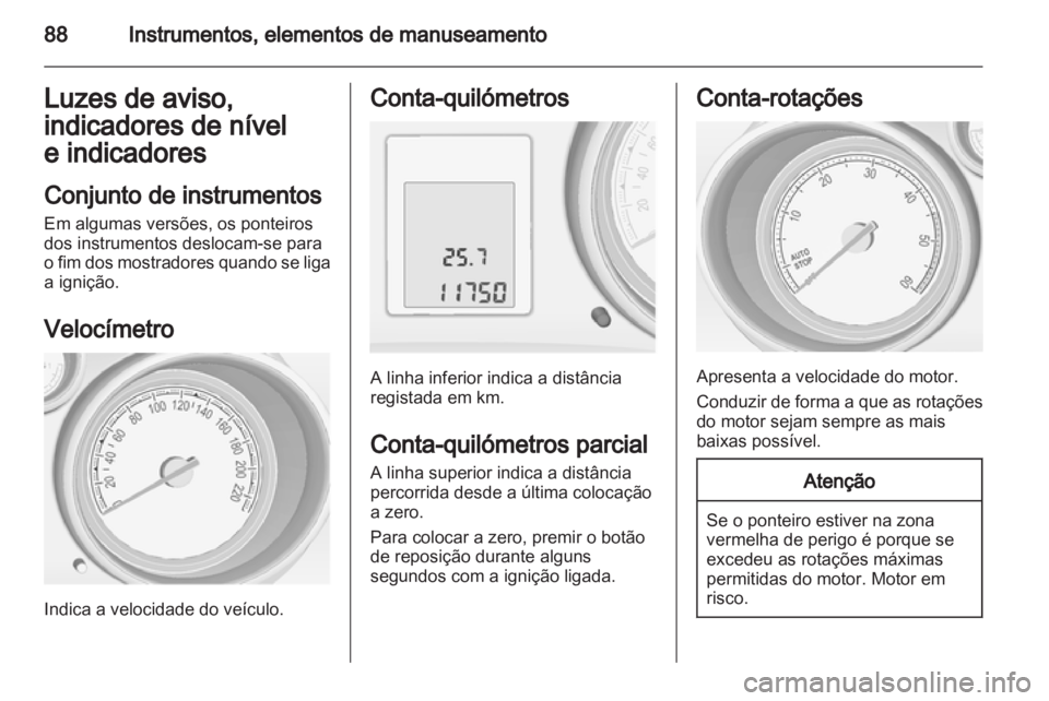 OPEL MERIVA 2012 Manual de Instruções (in Portugues) OPEL MERIVA 2012 Manual de Instruções (in Portugues)