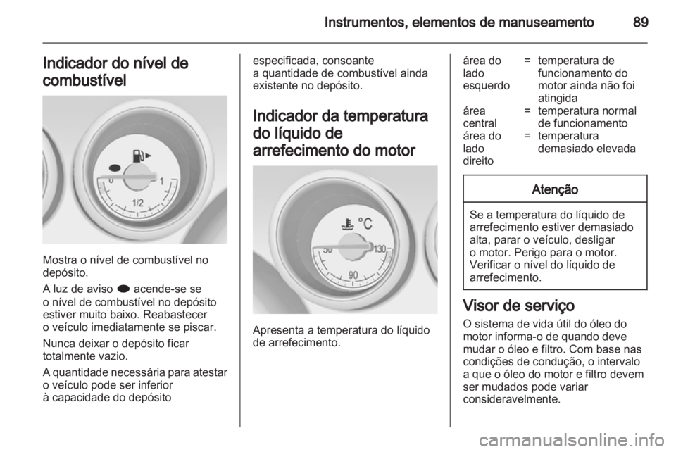 OPEL MERIVA 2012 Manual de Instruções (in Portugues) OPEL MERIVA 2012 Manual de Instruções (in Portugues)