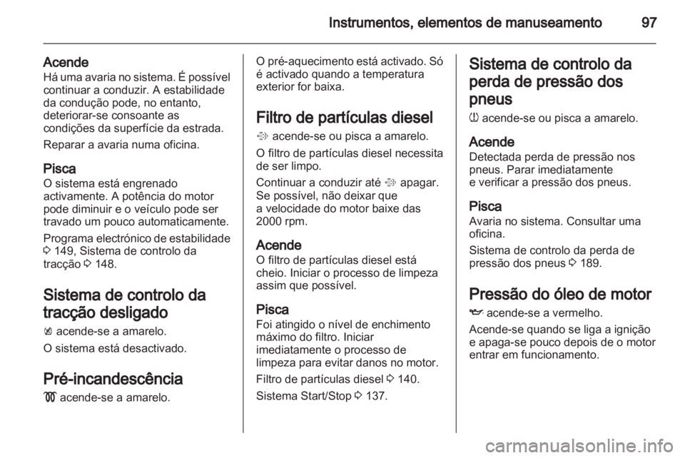 OPEL MERIVA 2012 Manual de Instruções (in Portugues) OPEL MERIVA 2012 Manual de Instruções (in Portugues)