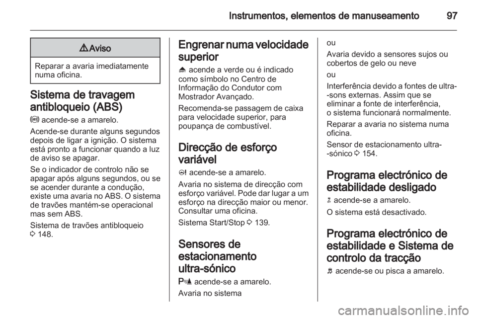 OPEL MERIVA 2012.5 Manual de Instruções (in Portugues) OPEL MERIVA 2012.5 Manual de Instruções (in Portugues)