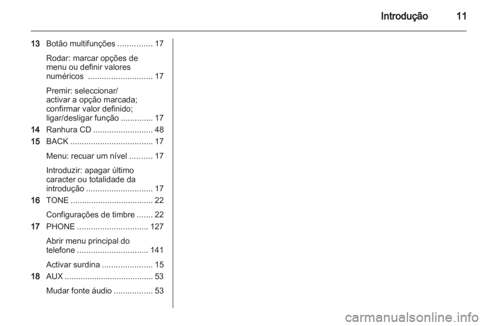 OPEL MERIVA 2013 Manual de Informação e Lazer (in Portugues) OPEL MERIVA 2013 Manual de Informação e Lazer (in Portugues)