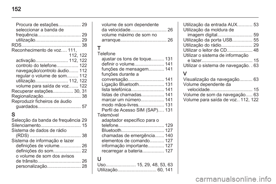 OPEL MERIVA 2013 Manual de Informação e Lazer (in Portugues) OPEL MERIVA 2013 Manual de Informação e Lazer (in Portugues)