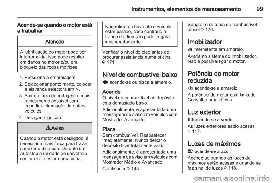 OPEL MERIVA 2013 Manual de Instruções (in Portugues) OPEL MERIVA 2013 Manual de Instruções (in Portugues)