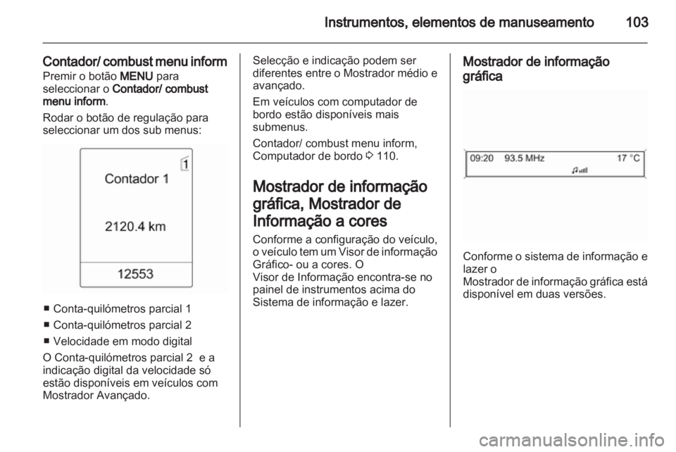 OPEL MERIVA 2013 Manual de Instruções (in Portugues) OPEL MERIVA 2013 Manual de Instruções (in Portugues)